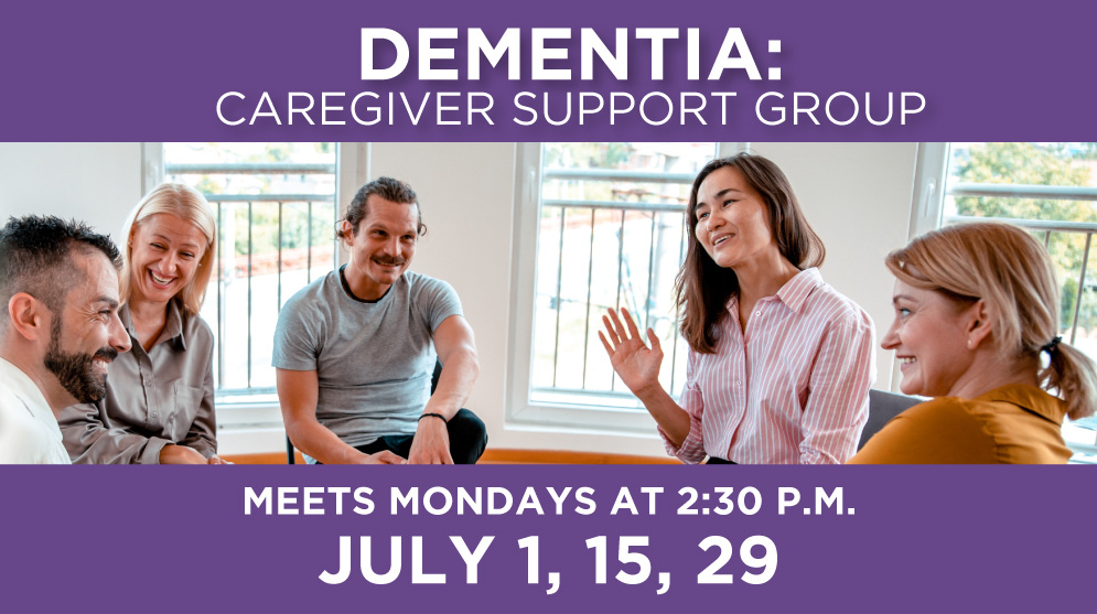 Dementia-Caregiver-Support-Group-July